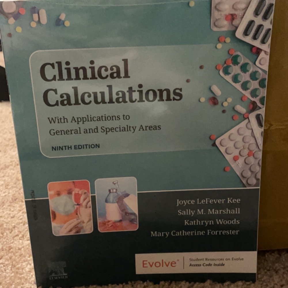 Clinical calculations book- 9th edition NEW
